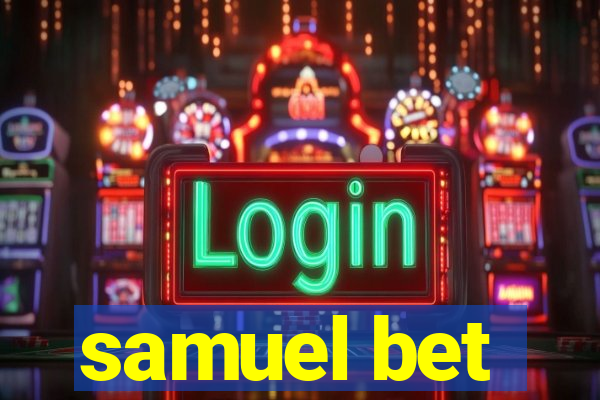 samuel bet